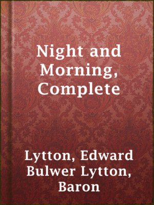 cover image of Night and Morning, Complete